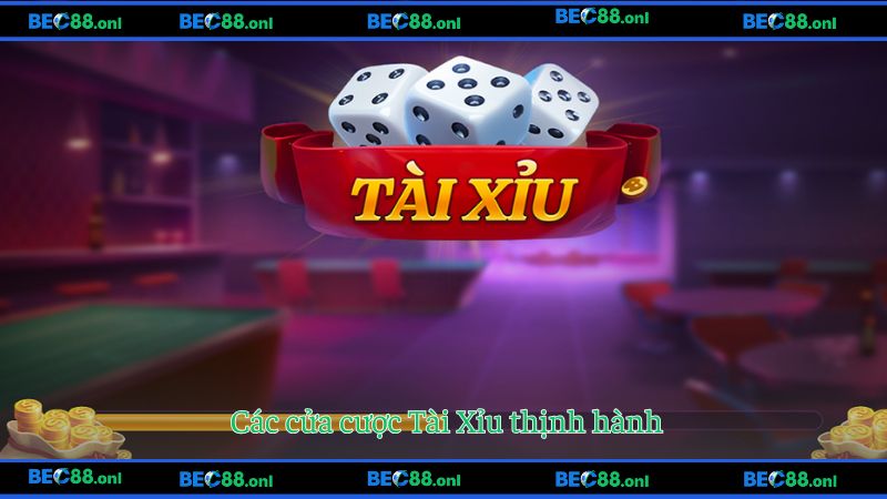 Những cửa cược Sicbo được ưa chuộng