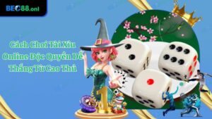 Cách Chơi Tài Xỉu Online Độc Quyền Dễ Thắng Từ Cao Thủ
