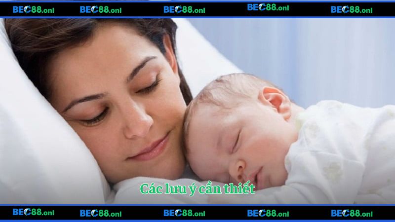 Các lưu ý cần thiết
