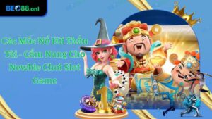 Các Mốc Nổ Hũ Thần Tài - Tìm Hiểu Cơ Bản Về 4 Mốc Quan Trọng