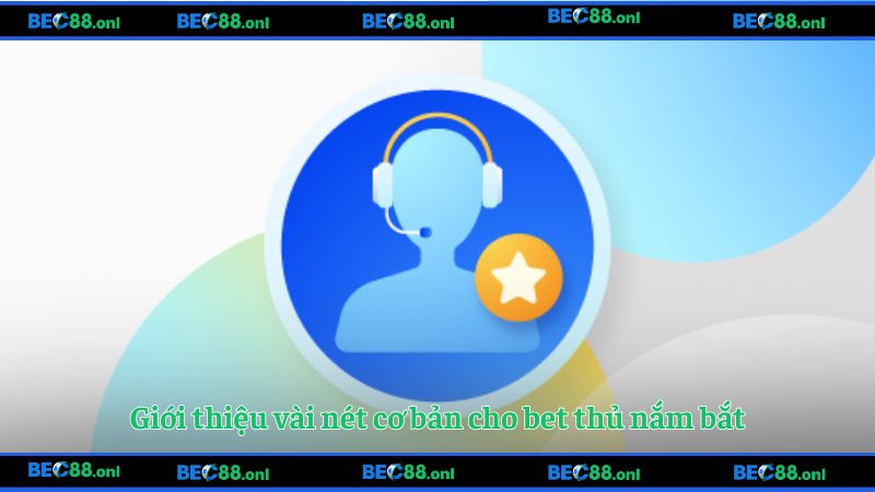 Giới thiệu vài nét cơ bản cho bet thủ nắm bắt