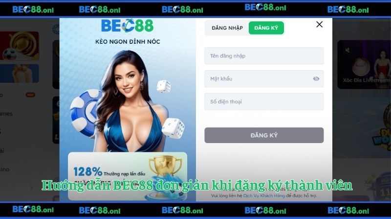 Hướng dẫn BEC88 đơn giản khi đăng ký thành viên
