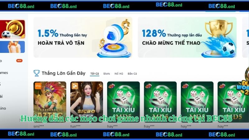 Hướng dẫn các mẹo chơi game nhanh chóng tại BEC88
