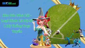 Kèo Góc Nhà Cái - Loại Hình Cá Độ Số 1 Hệ Thống Trực Tuyến