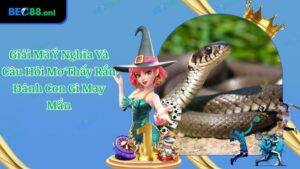 Mơ Thấy Rắn Đánh Con Gì Mang Đến Cơ Hội Thắng Lớn Nhất?