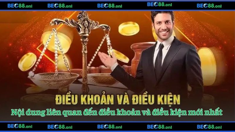 Nội dung liên quan đến điều khoản và điều kiện mới nhất