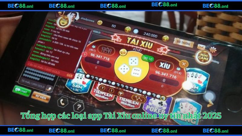 Tổng hợp các loại app Tài Xỉu online uy tín nhất 2025